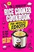 The 5-Ingredient Rice Cooke...