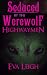 Seduced by the Werewolf Hig...