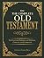 The Complete Old Testament:...