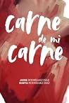 Carne de mi carne...