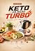 Keto en Modo Turbo: 70 rece...