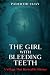 The Girl With Bleeding Teet...
