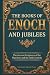 The Books of Enoch and Jubi...