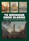 Te Brugghe ende e...