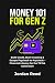 MONEY 101 FOR GEN Z: Build ...