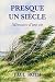 Presque un siècle. Mémoires d'une vie. by Paul Roth