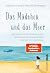 Das Mädchen und das Meer: E...