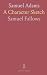 Samuel Adams: A Character S...
