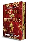 Battle for Hercules (Deluxe Limited Edition) by Jasmine Mas