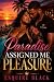 Paradise Assigned Me Pleasure by Esquire Black