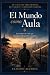 EL MUNDO COMO AULA