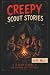 Spooky Scout Stories