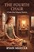 The Fourth Chair: A Cedar M...