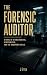 The Forensic Auditor: A nov...