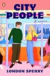 City People: A Novel City People: A Novel