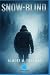 Snow-Blind (Annotated & Ill...