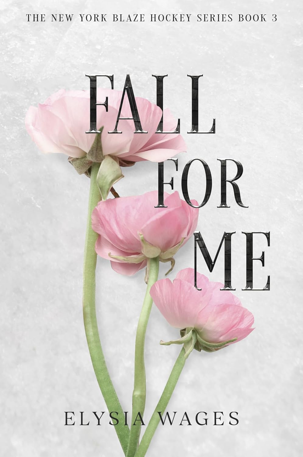 Fall For Me (The New York Blaze Hockey Series, #3)