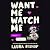 Want Me Watch Me