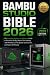 BAMBU STUDIO BIBLE 2026: Th...