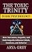 The Toxic Trinity: Dark Psy...