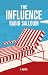 The Influence