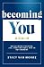 Becoming You Again: Reclaim...