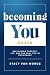 Becoming You Again: Reclaiming Purpose, Joy, and the Real You in Retirement