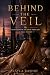 BEHIND THE VEIL by Layla Rashid