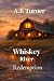 Whiskey River Redemption: A...