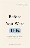 Before You Were T...