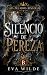 Silencio de Pereza: Un roma...