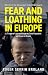 Fear and Loathing in Europe...