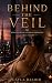 BEHIND THE VEIL: Rebellion ...