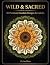 Wild & Sacred: 50 Premium M...