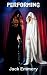 Performing: A Searing Exhibitionist 90s College Love Triangle Short (Analog Heat Book 12)