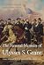 The Personal Memoirs of Ulysses S. Grant: The Complete Annotated Edition