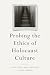 Probing the Ethics of Holoc...