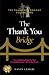 The Thank You Bridge by Danny Lesslie