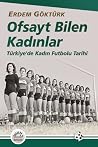 Ofsayt Bilen Kadı...