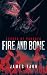 Fire and Bone: A Military T...