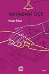 Ortadan Üçe