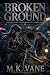 Broken Ground: A K-9 Disast...