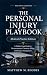 The Personal Injury Playboo...