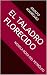 EL TALADRO FLORECIDO: NOVEL...