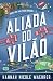 Aliada Do Vilão