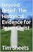 Beyond Belief: The Historic...
