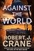 Against the World (The Girl Who Ran Away #5)