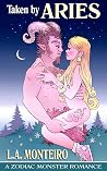 Taken by Aries (Zodiac Monster Romance #1)