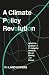 A Climate Policy Revolution...