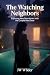 The Watching Neighbors: Exp...